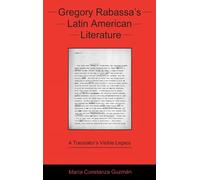 María Constanza Guzmán Gregory Rabassa's Latin American Literature (Tascabile)