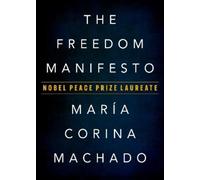María Corina Machado The Freedom Manifesto (Tascabile)