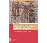 Maria Corsi Urbanization in Viking Age and Medieval Denmark (Copertina rigida)
