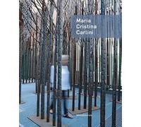 Maria Cristina Carlini. Ediz. italiana e inglese