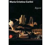 Maria Cristina Carlini. Repereti. Ediz. italiana e inglese