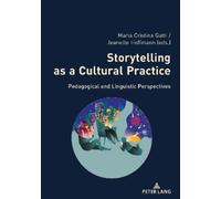 Maria Cristina Gatti Storytelling as a Cultural Practice (Tascabile)