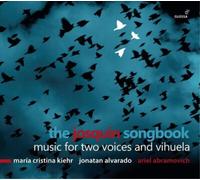 Maria Cristina Kiehr The Josquin Songbook: Music for Two Voices and Vihuela (CD)