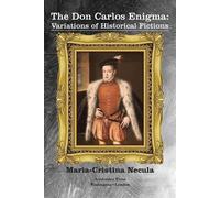 Maria-Cristina Necula The Don Carlos Enigma (Tascabile)
