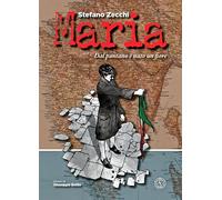 Maria. Dal pantano è nato un fiore. Ediz. illustrata