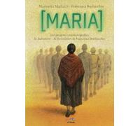 Maria. Dal progetto cinematografico Io Salvatore - AI Revolution di Francesca Bochicchio