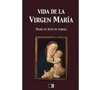 María de Jesús de Agreda Vida de la Virgen Mara (Tascabile)