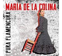 Maria De La Colina - Pura Flamencura