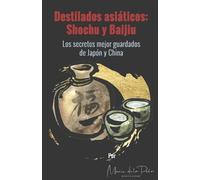 María de la Peña Destilados asiáticos (Tascabile)