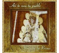 Maria De Las Rocinas - Asi Te Reza Tu Pueblo [Import]