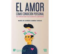 María de Lourde El amor como condición personal: Una reflexió (Copertina rigida)