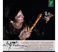 Maria De Martini - Fantasias On Fantasias - After 12 Fantaisies Sans Basse T...
