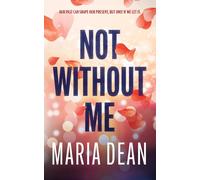 Maria Dean Not Without Me (Tascabile)