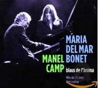 Maria Del Mar Bonet & Manel Camp - Blaus d'Anima-Mes de 20 Anys Ben a Prop