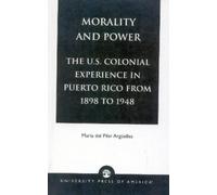 Maria del Pilar Argüelles Morality and Power (Tascabile)