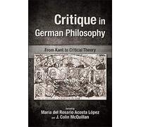 María del Rosario Acosta López Critique in German Philosophy (Copertina rigida)