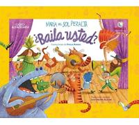 María Del Sol Peralta ¿Baila usted? / Do You Dance? (Tascabile)