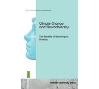 Maria Delponte Alexander Kleinsteub Climate Change and Neurodiversi (Tascabile)