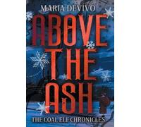Maria Devivo Above the Ash (Copertina rigida) Coal Elf Chronicles