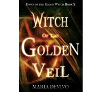 Maria Devivo Witch of the Golden Veil (Copertina rigida) Dawn of the Blood Witch