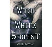 Maria Devivo Witch of the White Serpent (Copertina rigida)