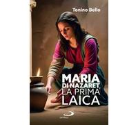 Maria di Nazaret, la prima laica
