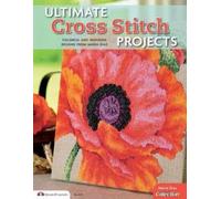 Maria Diaz Ultimate Cross Stitch Projects (Tascabile) Design Originals