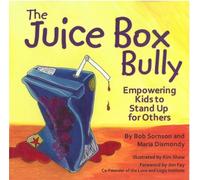 Maria Dismondy Bob Sornson The Juice Box Bully (Tascabile)