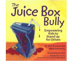 Maria Dismondy Bob Sornson The Juice Box Bully (Tascabile)