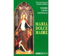 Maria dolce madre