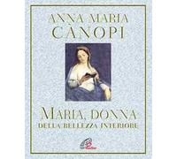 Maria, donna della bellezza interiore
