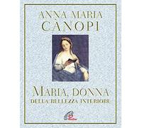Maria, donna della bellezza interiore