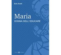 Maria donna dell'educare