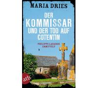 Maria Dries Der Kommissar und der Tod auf Cotentin: Philippe Lagarde (Tascabile)