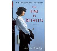 Maria Duenas The Time in Between (Tascabile)