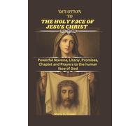 Maria E Bowen Devotion to the Holy Face of Jesus Christ (Tascabile)