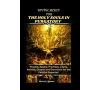 Maria E Bowen Divine Mercy for the Holy Souls in Purgatory (Tascabile)
