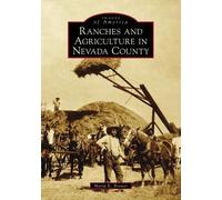 Maria E. Brower Ranches and Agriculture in Nevada County (Tascabile)