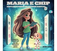 Maria e Chip - Exploradores do Mundo Digital