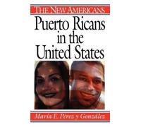 Maria E. Perez y Gonzalez Puerto Ricans in the United States (Copertina rigida)