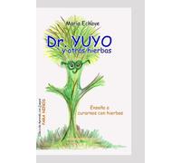 María Echave Dr. Yuyo y otras yerbas (Tascabile)