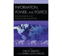Maria Eduarda da Mota Rocha Information, Power, and Politics (Copertina rigida)