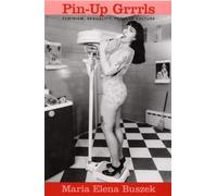 Maria Elena Buszek Pin-Up Grrrls (Tascabile)