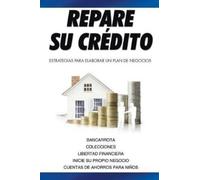 María Elena Liberato Repare su crédito (Tascabile)