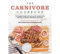 Maria Emmerich Craig Emmerich The Carnivore Cookbook (Tascabile)