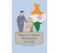 Maria et Mario Montessori en Inde