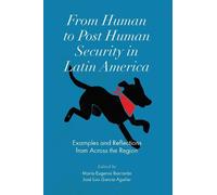 Maria Eugenia Ib From Human to Post Human Security in Latin (Copertina rigida)