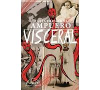 Maria Fernanda Ampuero Visceral (Tascabile)