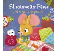 María Forero Ev El ratoncito Pérez y el diente especial (Las aventur (Tascabile)