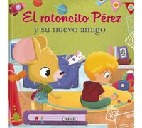 María Forero Ev El ratoncito Pérez y su nuevo amigo (Las aventuras d (Tascabile)